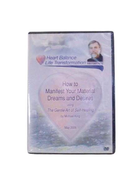 How to Manifest Material Dreams and Desires – DVD – The Gentle Art of Self-Healing